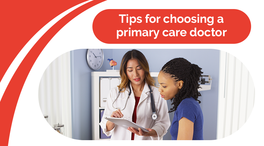 Tips for Choosing a Primary Care Doctor