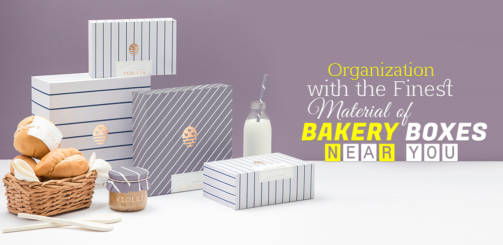 Organization with the Finest Material of Bakery Boxes Near You
