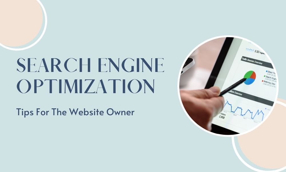 Search Engine Optimization Tips For The Website Owner