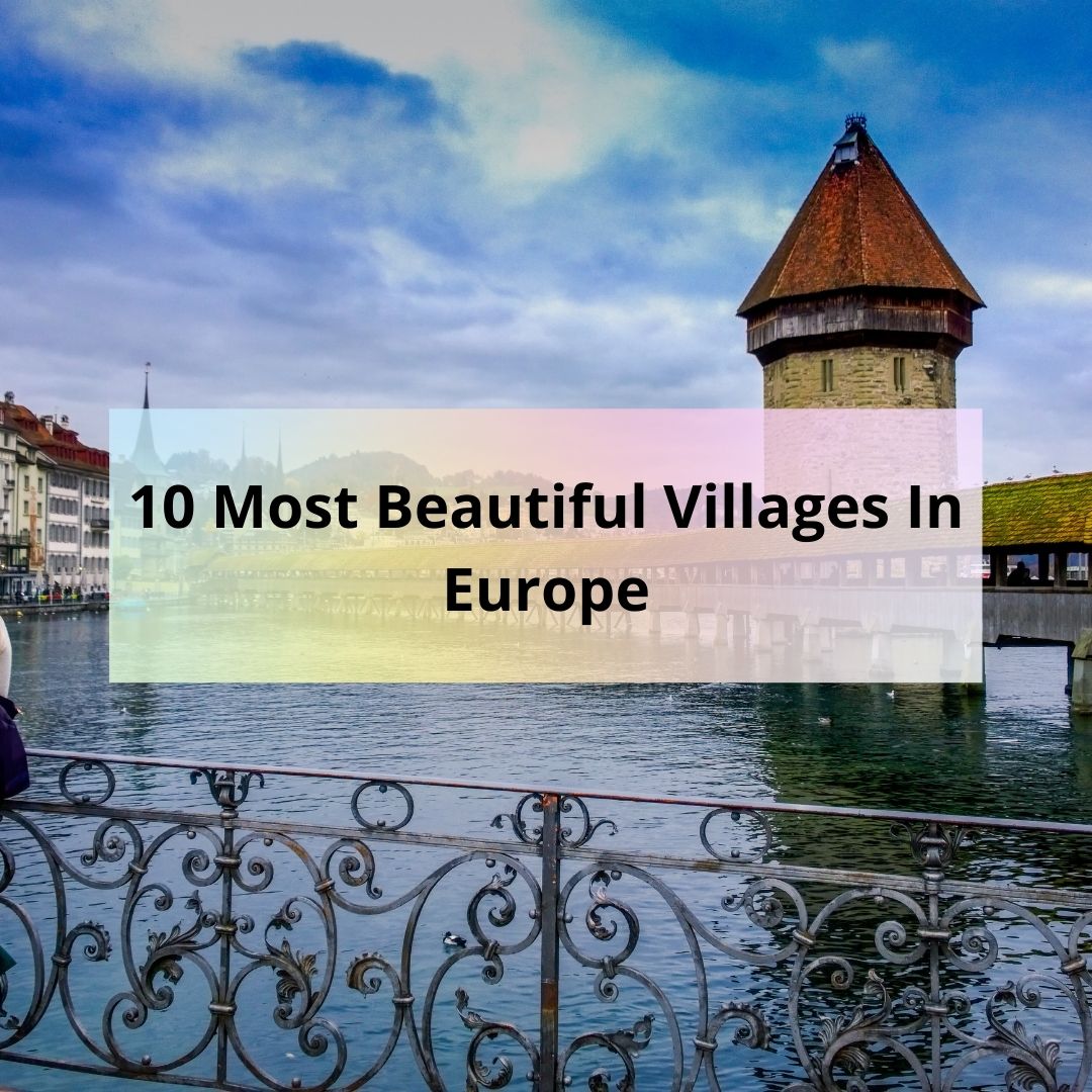 10 Most Beautiful Villages In Europe