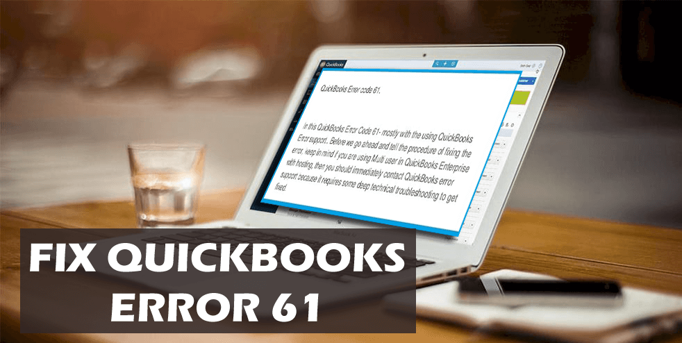 What is the Solution to QuickBooks Error 61?