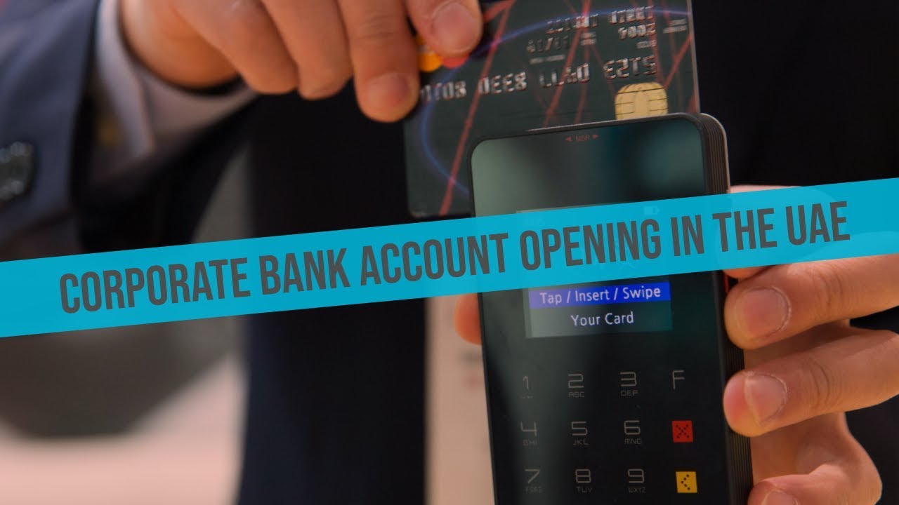 Opening Corporate Bank Account in UAE