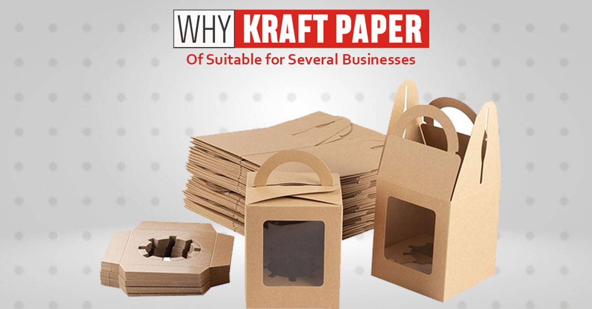 Read Why Kraft Paper is Suitable for Several Businesses