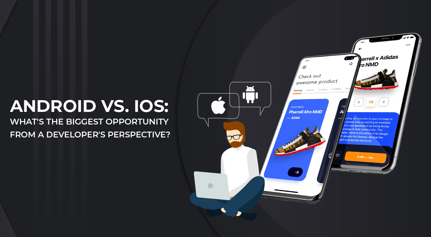 Android Vs. iOS