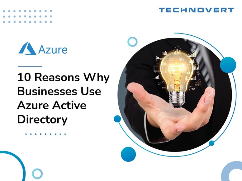 10 Reasons Why Businesses Use Azure Active Directory