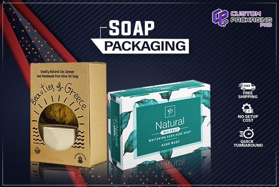 Soap Packaging – High-quality Packing of Merchandise