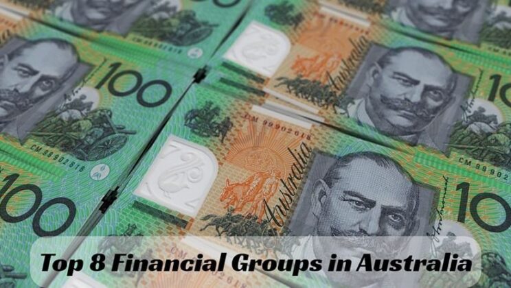 Top 8 Financial Groups in Australia