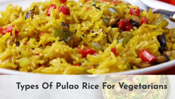 10 Types Of Pulao Rice For Vegetarians