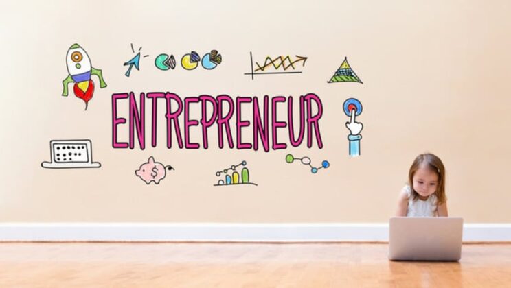 How To Think Like An Entrepreneur From A Young Age To Adulthood