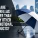 Why Are Umbrellas Better Than Many Other Promotional Products?