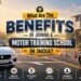 Benefits Of Joining A Motor Training School In India